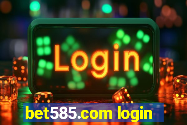 bet585.com login